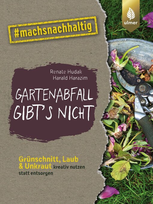 Title details for Gartenabfall gibt's nicht by Renate Hudak - Wait list